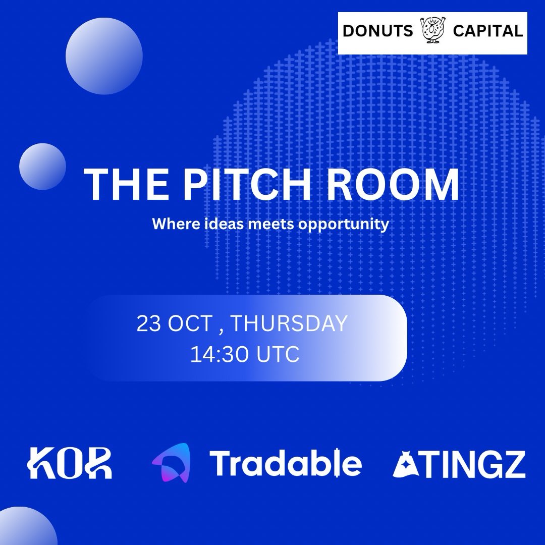 donuts_capital's tweet image. Pitchroom Episode 18 goes LIVE at 14:30 UTC! 
Featuring 👇

@KorProtocol 
@TradableApp 
@play_tingz 

 Join us for the next wave of entrepreneurial excellence 🚀 

Don’t miss out!

#demoday #web3 #StartupFunding