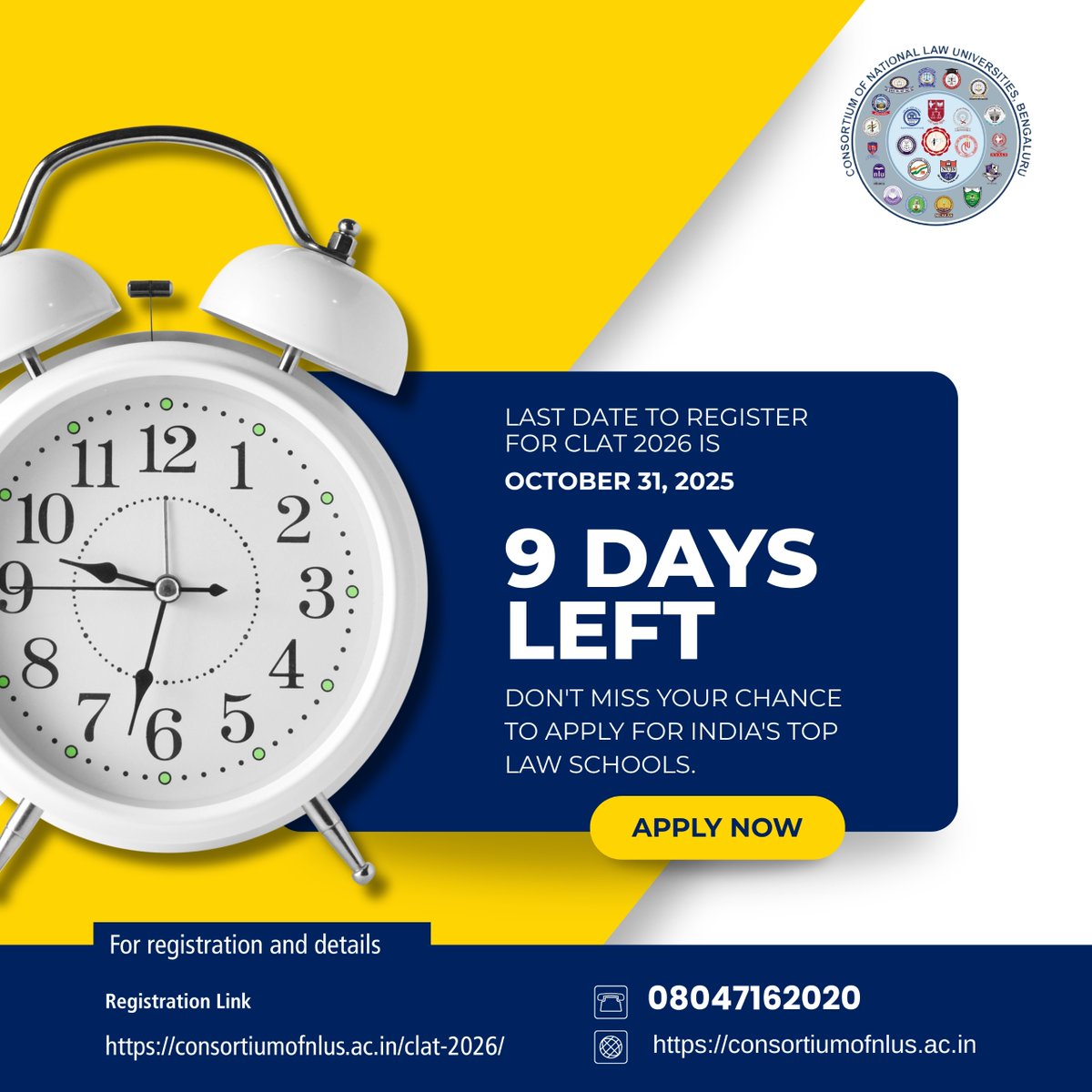 ConsortiumNLUs's tweet photo. 𝐎𝐧𝐥𝐲 𝟗 𝐝𝐚𝐲𝐬 𝐥𝐞𝐟𝐭!

Secure your spot for 𝐂𝐋𝐀𝐓 𝟐𝟎𝟐𝟔 — the gateway to India’s top law schools. 𝐑𝐞𝐠𝐢𝐬𝐭𝐞𝐫 𝐛𝐲 𝐎𝐜𝐭𝐨𝐛𝐞𝐫 𝟑𝟏. 

𝐑𝐞𝐠𝐢𝐬𝐭𝐞𝐫 𝐍𝐨𝐰: https://t.co/DHdg7LSAbv
𝐇𝐞𝐥𝐩 𝐃𝐞𝐬𝐤: 08047162020

#CLAT2026 #CLATExam2026 #CLATaspirants https://t.co/mKvMHcwxOu