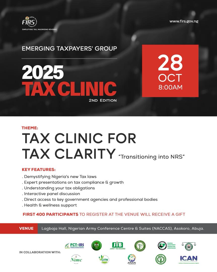 Join <a href="/FIRSNigeria/">Federal Inland Revenue Service NG</a> for the 2nd Tax Clinic, themed "TAX CLINIC FOR TAX CLARITY; Transitioning into NRS"

Date: Tuesday, October 28, 2025
Time: 8:00 a.m.
Venue: Lagbaja Hall, NACCAS, Asokoro, Abuja

#simplifyingtaxmaximisingrevenue