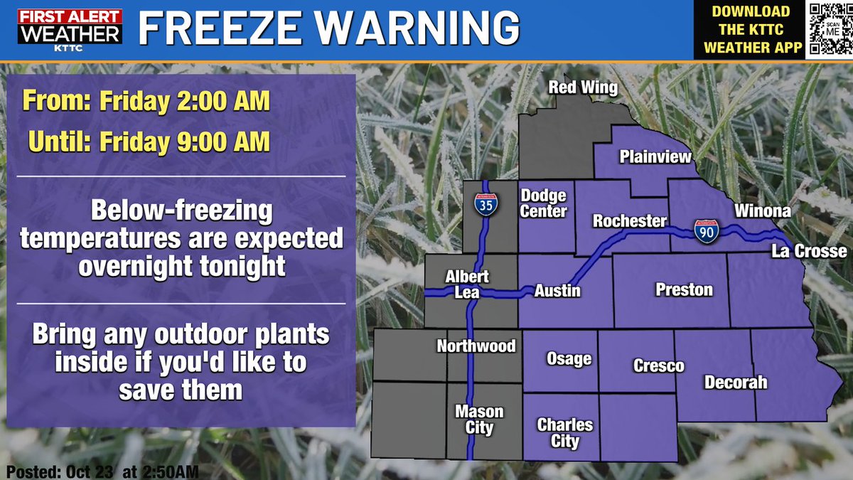 A Freeze Warning has been issued for the highlighted counties until Oct 24 9:00AM.

For the latest forecast details, go to kttc.com/weather/
#kttcwx