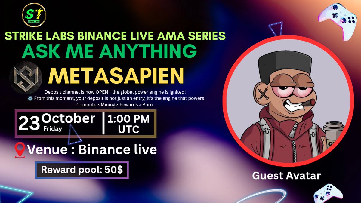 StrikeLabsNewsX's tweet photo. Strike Labs Binance Live AMA Series With #METASAPIEN

🕰️  Date: 23th October 1:00 PM UTC

🏠 Venue: https://t.co/vrAUpMB3M6

🎙️  GUEST : Avatar

〽️ Rules:
1️⃣ Follow 
@StrikeLabsNewsX 
&amp; 
@MetaSapien_EN
2️⃣ Like &amp; Retweet
3️⃣ Comment Your Questions👇(5 Questions Max)
4️⃣ Tag 3 friend https://t.co/wtVlpQ0a5g