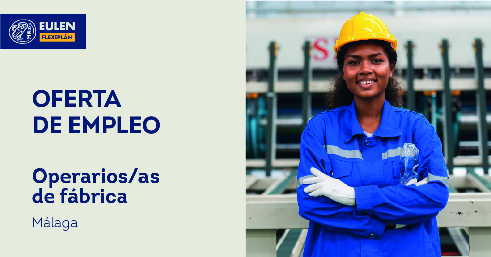 #OfertasEULENFlexiplán 📣 Estamos buscando OPERARIOS/AS DE FÁBRICA para una empresa líder en la fabricación de embalajes de cartón ubicada en #Pizarra (#Málaga)👇🏽
Inscríbete: acortar.link/YBEsp4
