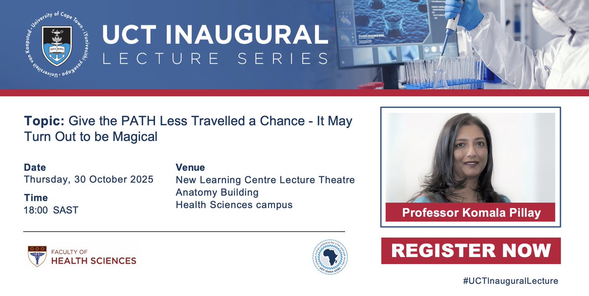 UCT_news's tweet image. Vice-Chancellor Professor Mosa Moshabela invites members of the university community and the public to the next #UCTInauguralLecture, to be presented by Professor Komala Pillay on Thursday, 30 October 2025 at 18:00 SAST in the New Learning Centre Lecture Theatre, Anatomy Building…
