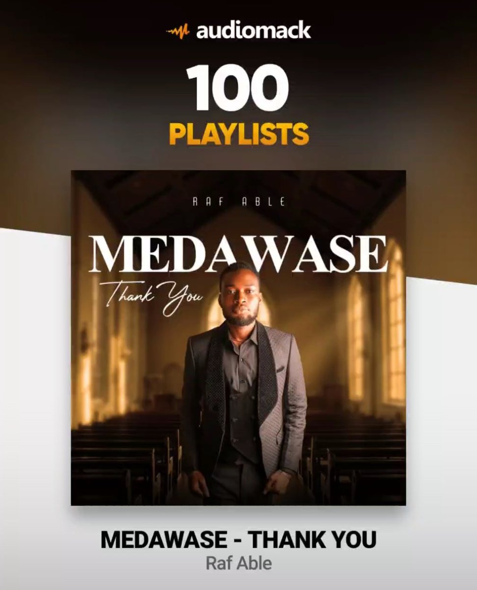 Join the movement 🤲🏾
Christian Artiste <a href="/raf_able/">Raf Able</a> latest single "Medawase" has officially been added to 100 curated playlists on Audiomack. If you haven't heard the song that's bringing hope and thanks to hundreds of thousands, now is the time to stream. Let's get to 200
#Medawase