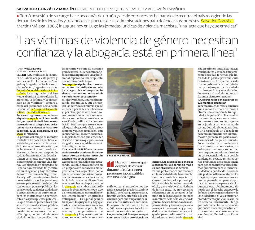 📰 Entrevista a <a href="/SGMSALVADOR1/">SALVADOR GONZALEZ</a>, presidente del Consejo General de la Abogacía, en <a href="/elprogreso_Lugo/">El Progreso de Lugo</a> con motivo de las XIII #JornadasVG en Lugo: "Las víctimas de violencia de género necesitan confianza y la abogacía está en primera línea".