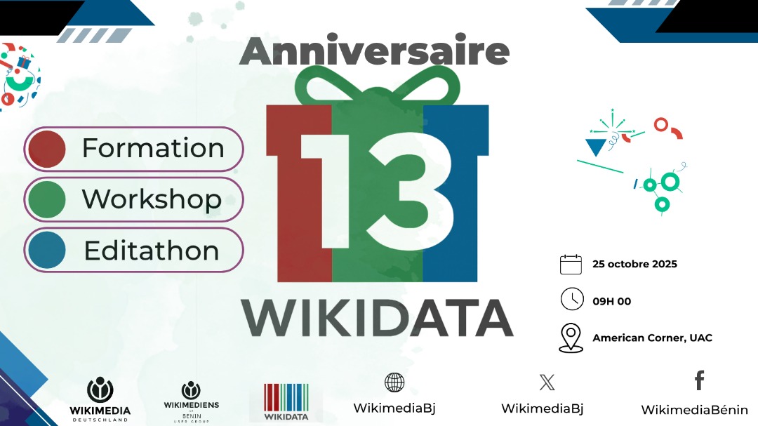 Célébrons le 13e anniversaire de #Wikidata avec un atelier &amp; éditathon le 25 oct ! à American Corner a Abomey Calavi. Inscription avant le 24 oct 23h59 sur tinyurl.com/WDBJ13 #WikidataBirthday #OpenData #wasexo Team229