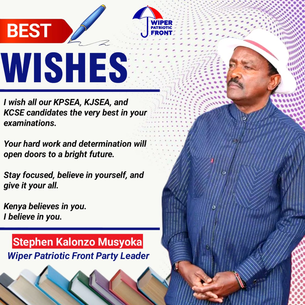 skmusyoka's tweet photo. I wish all our KPSEA, KJSEA, and KCSE candidates the very best in your examinations.

Your hard work and determination will open doors to a bright future. 

Stay focused, believe in yourself, and give it your all.
 
Kenya believes in you. 

I believe in you. https://t.co/43gecVE4nT