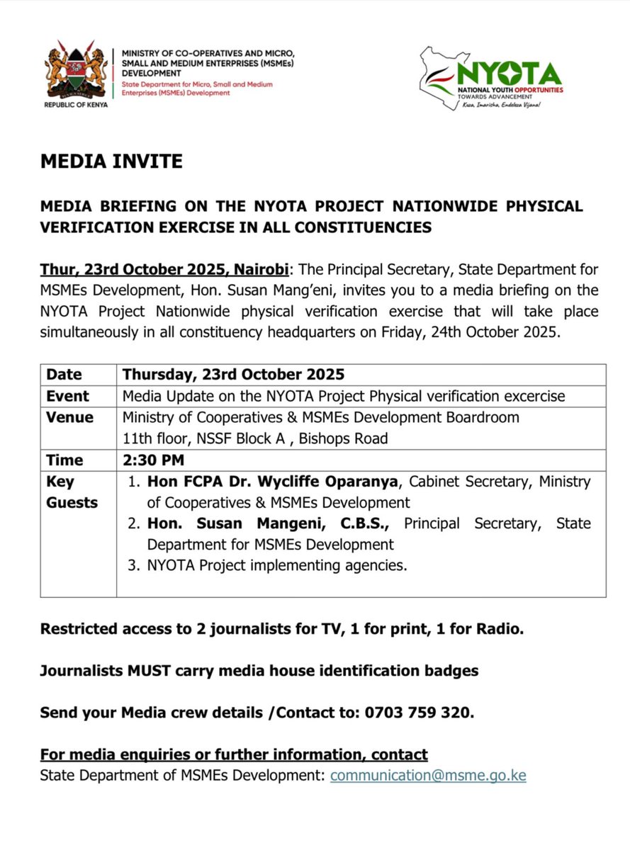 MEDIA INVITE

MEDIA BRIEFING ON THE NYOTA PROJECT  NATIONWIDE PHYSICAL VERIFICATION EXERCISE IN ALL CONSTITUENCIES

Thur, 23rd October 2025, Nairobi: The Principal Secretary, State Department for MSMEs Development, Hon. Susan Mang’eni, invites you to a media briefing on the NYOTA