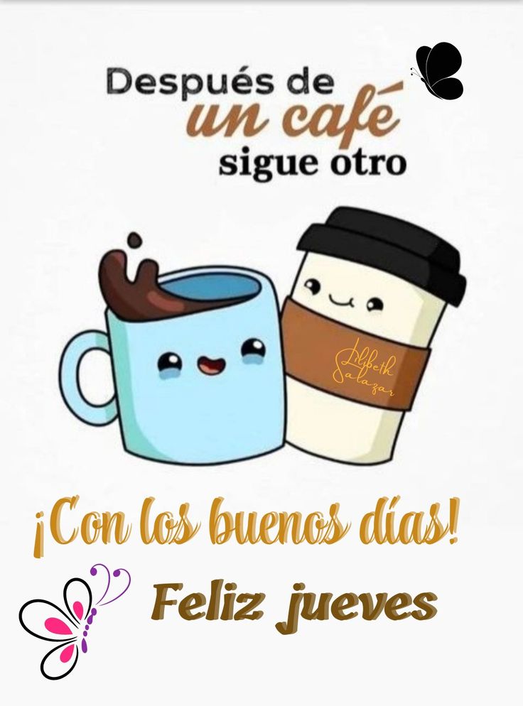 ¡ Después de
                un CAFECITO
                    sigue otro cafecito!!

¡Bonito día para todos 🔅
🤎 #YaHayCafecitoColado
🔅#EsJueves ☕