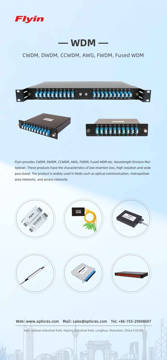 Scaling Network Capacity: Flyin's Comprehensive WDM Portfolio (CWDM, DWDM, AWG, CCWDM, FWDM, Fused WDM)
Web: opticres.com
Mail: sales@opticres.com