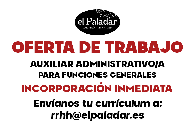 ¡OFERTA DE TRABAJO!
📷 ¡En El Paladar Jamonería &amp; Delicatessen ampliamos equipo en nuestras oficinas de #CiutadelladeMenorca!
Buscamos un/a #AuxiliarAdministrativo/a 
📷 Envía tu currículum a: rrhh@elpaladar.es
#Menorca