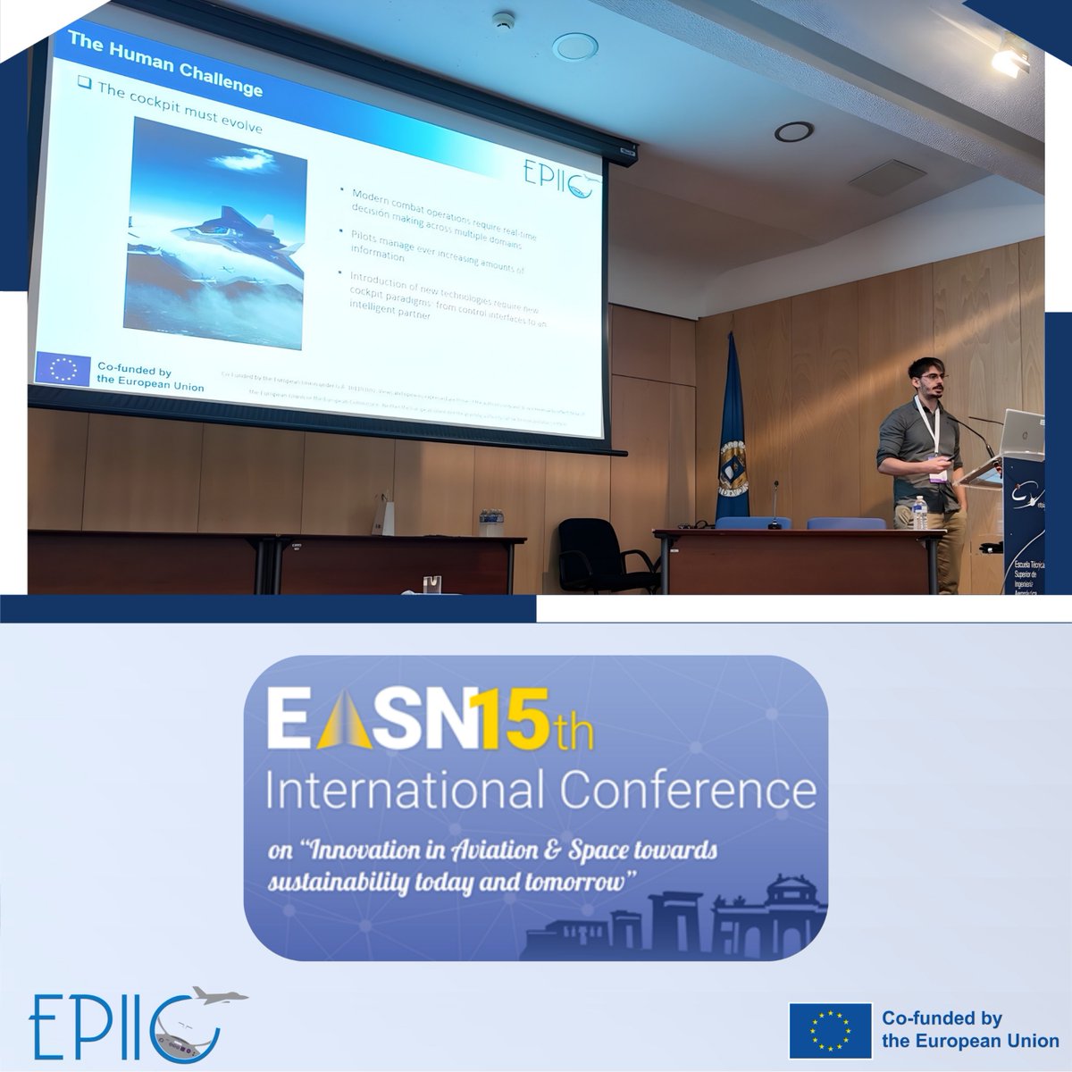🛩️ EPIIC at #EASN2025! 📍Madrid

🎤 “EPIIC and Innovative Interaction Modalities”

🧠 Presented by Pablo Miguel Rodríguez Rey, highlighting next-gen pilot interfaces &amp; HMI for combat aircraft.

#DGDEFIS, #StrongerTogether