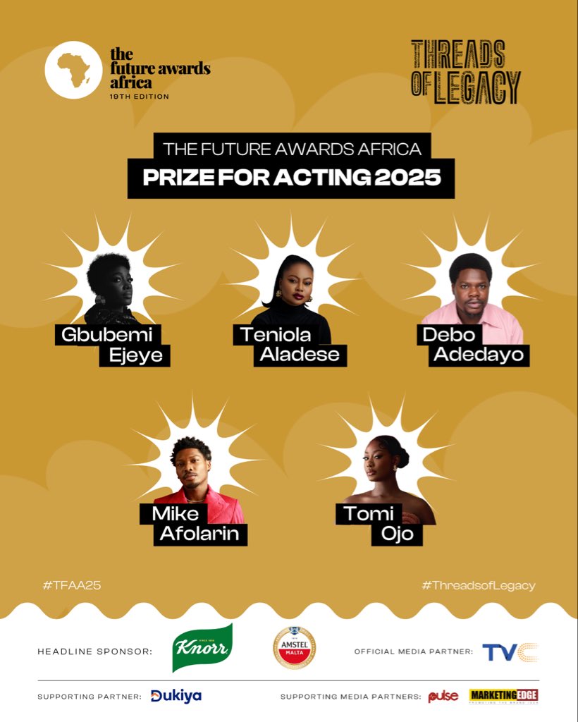 TFAAfrica's tweet image. Here are the 2025 nominees of The Future Awards Africa Prize for Acting!

Celebrating dynamic actors whose performances captivate audiences and redefine storytelling in African cinema and beyond.

#TFAA19 #ThreadsOfLegacy #NomineesUnveiling #TFAA19NomineesUnveiling