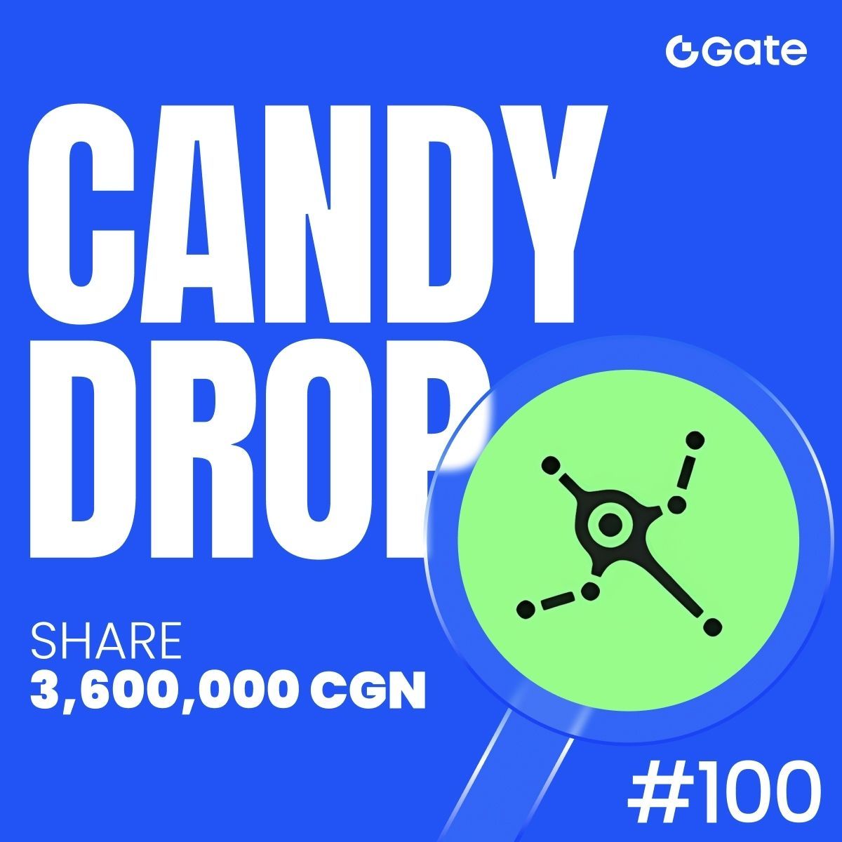 Gate's tweet image. The 100th CandyDrop is here, and it’s raining 3,600,000 $CGN!

Earn up to 6,500 $CGN each and celebrate the journey ahead.

🔹 First-Time Trade ≥ 500 $USDT = 500 $CGN instantly
🔹 Trade ≥ 1,000 $USDT = candy rewards
🔹 Invite friends = candy reward per invite

📅 Ends Nov 4,…