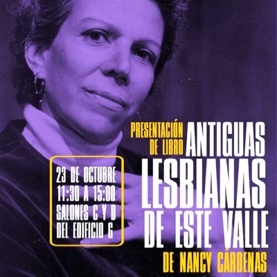 Este jueves 23 de octubre a las 11:30 am se presentará: “Antiguas lesbianas de este Valle. Poesía reunida de Nancy Cárdenas” compilación y estudio de Elena Madrigal. En los salones C y D del edificio G del congreso de la unión. Presentan: Laura Hernández, Lilia Cárdenas y yo