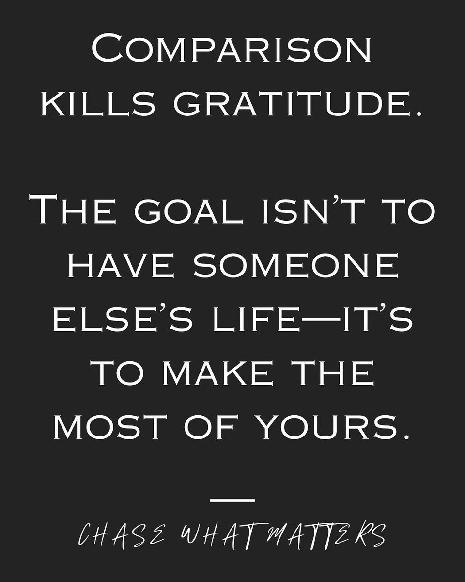CharlesRogersJr's tweet photo. Comparison kills gratitude.

The goal isn’t to have someone else’s life—it’s to make the most of yours. https://t.co/shiRb3AaYB
