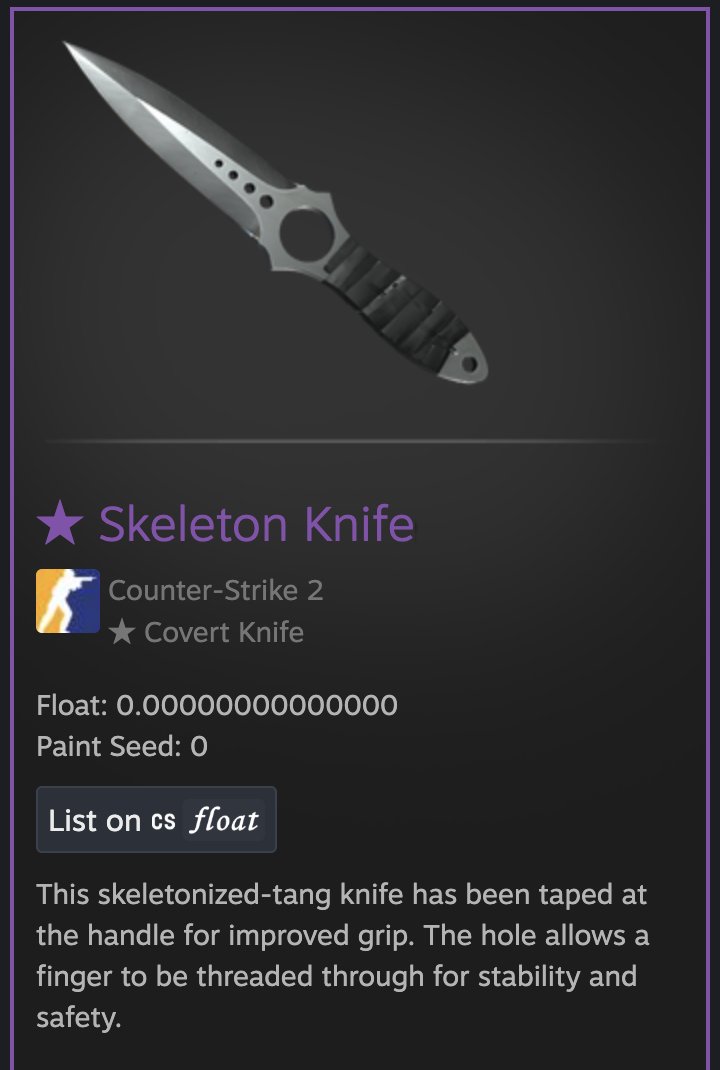 4lve_sol's tweet image. I tried the new knife trade up feature and got a Skeleton Knife Vanilla. Normally these still have a hidden float. Mine has 0.

Reason this isn&apos;t on #1 of csfloat is due to the code having a special exception for the Vanilla Karambit github.com/csfloat/inspec…