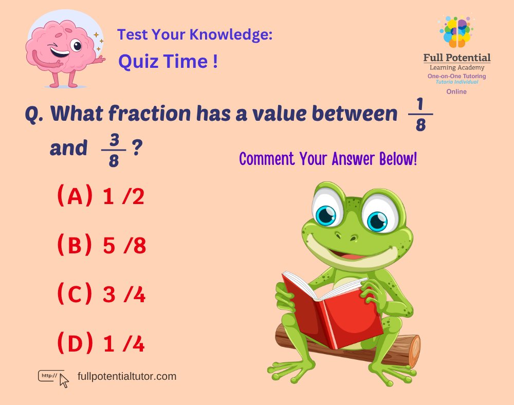 FPLAUSA's tweet image. 🧮 Quiz Time!
Which fraction lies between 1/8 and 3/8? 🤔
Comment your answer! 👇 

#QuizTime #MathChallenge #BrainTeaser #MathIsFun #FullPotentialLearningAcademy #FunLearning #Miami #FPLA