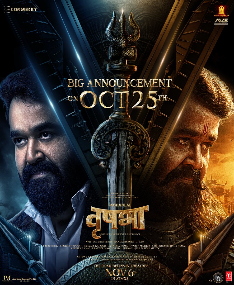 MOHANLAL – 'VRUSSHABHA' BIG ANNOUNCEMENT ON 25 OCT 2025 – 6 NOV 2025 RELEASE... Brace yourself for a big announcement from Team #Vrusshabha on [Saturday] 25 Oct 2025.

Starring #Mohanlal in the central role, the film is scheduled for a worldwide release on [Thursday] 6 Nov 2025.