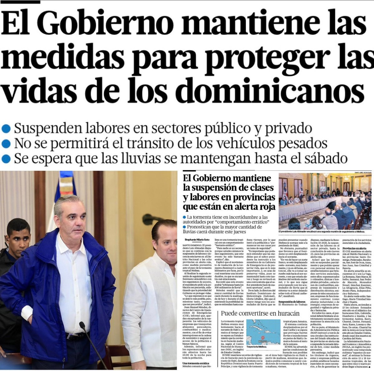 G_GomezJ's tweet image. El Gobierno del Presidente Luis Abinader @luisabinader mantiene hoy las medidas para proteger las vidas de los dominicanos y cuidar sus propiedades. El Gobierno esta en sección permanente, frente a la Tormenta Melissa, que afectará al pais con
