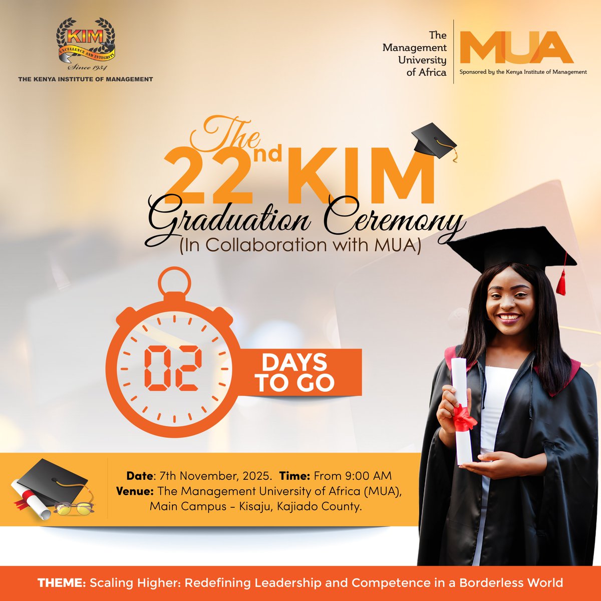 🎓2 days to go!
The stage is set, dreams are unfolding, and success is calling! 🌟
🗓 Date: 7th November 2025
📍 Venue: MUA Main Campus – Kisaju, Kajiado County
#KIMGraduation2025 #ClassOf2025 #Leadership #ScalingHigher #GraduationCountdown