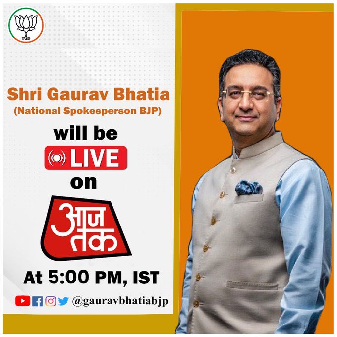 Office of Gaurav Bhatia @gauravbhatiabjp (@gauravbhoffice) on Twitter photo Shri <a href="/gauravbhatiabjp/">Gaurav Bhatia गौरव भाटिया 🇮🇳</a> Ji National Spokesperson BJP will be live on <a href="/aajtak/">AajTak</a> at 5 PM Shri <a href="/gauravbhatiabjp/">Gaurav Bhatia गौरव भाटिया 🇮🇳</a> Ji National Spokesperson BJP will be live on <a href="/aajtak/">AajTak</a> at 5 PM