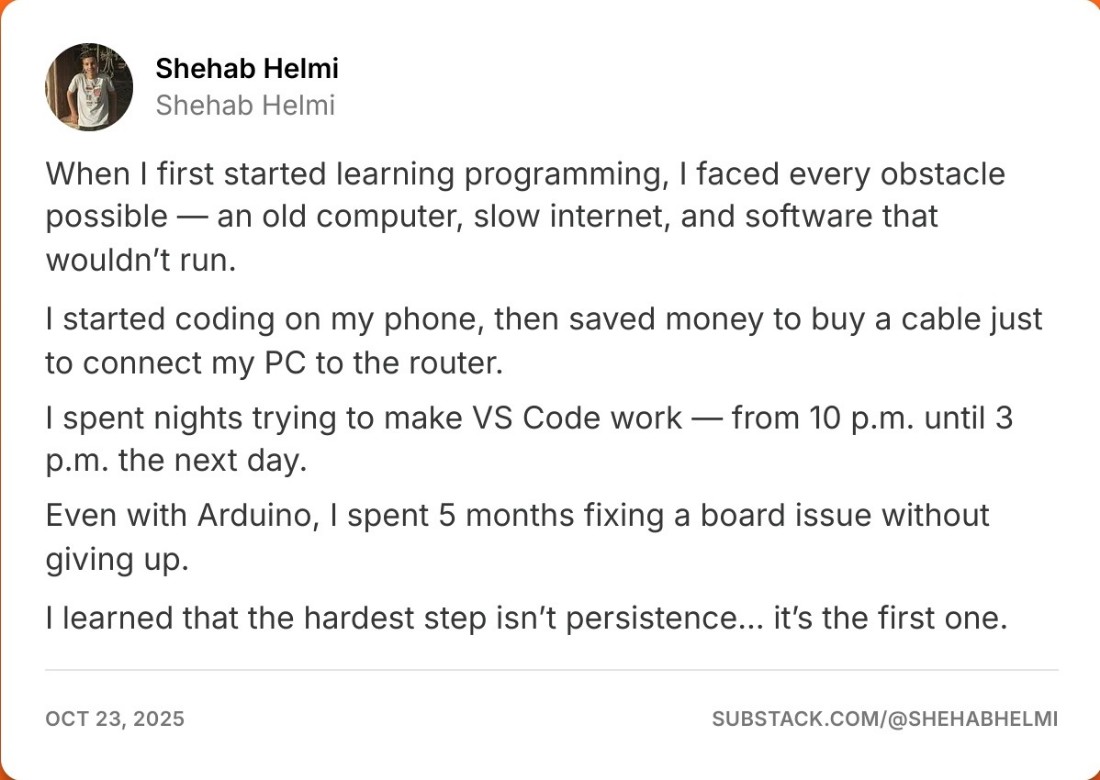 shehab_helmi's tweet image. I learned that the hardest step isn’t persistence… it’s the first one.
substack.com/@shehabhelmi?u…
#programmer #Python #arduinochallenge #challenge #programmingtricks #newsletter #investing #Trump #Grok