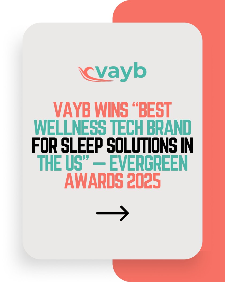 VaybWellness's tweet photo. ✨ We’re beyond proud to receive the Evergreen Award for Best Wellness Tech Brand for Sleep Solutions 2025! 🌙
This recognition celebrates our mission to make science-backed self-care simple, affordable, and inclusive.

https://t.co/YHpw7sjFbk
.
#StayInYourVayb https://t.co/EnEI5mBu45
