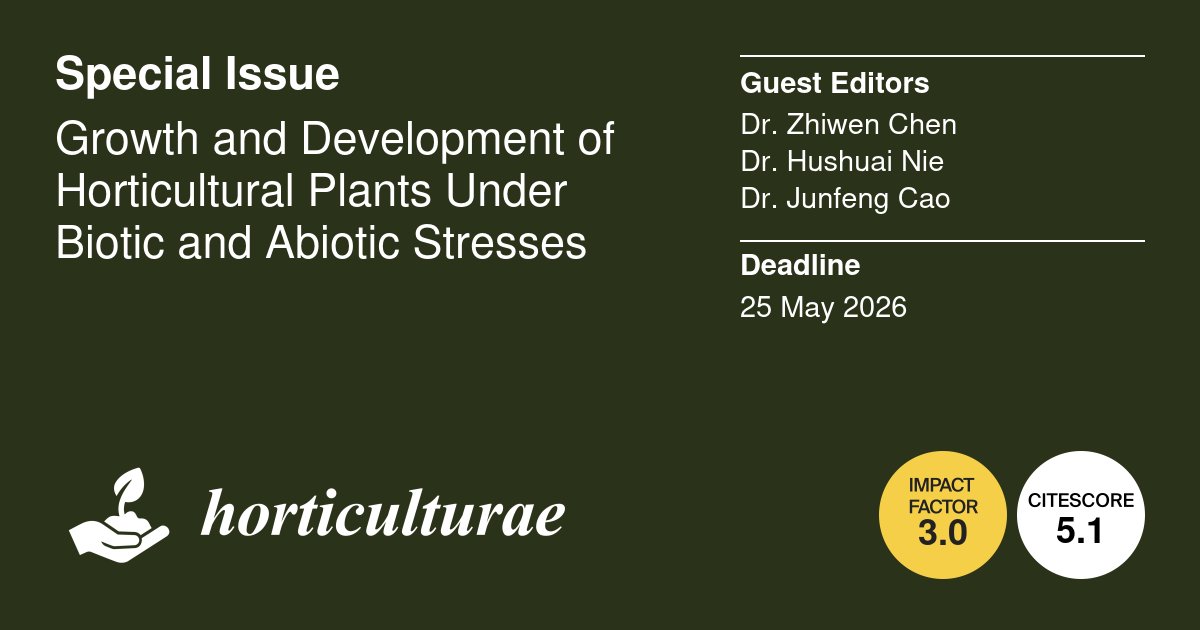 Horticulturae MDPI (@horticul_mdpi) on Twitter photo 🥳#New Special Issue: open for submission
📔Title: #Growth and #Development of #Horticultural #Plants Under Biotic and Abiotic Stresses.
👉More Information: mdpi.com/journal/hortic…
#academic #publishing #MDPI #horticulture #science #scientific 🥳#New Special Issue: open for submission
📔Title: #Growth and #Development of #Horticultural #Plants Under Biotic and Abiotic Stresses.
👉More Information: mdpi.com/journal/hortic…
#academic #publishing #MDPI #horticulture #science #scientific