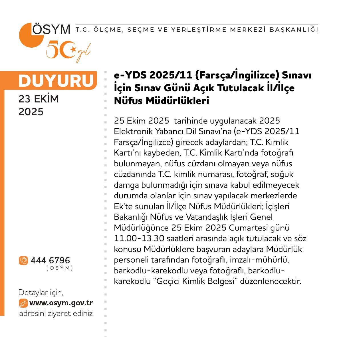 e-YDS 2025/11 (Farsça/İngilizce) Sınavı İçin Sınav Günü Açık Tutulacak İl/İlçe Nüfus Müdürlükleri

osym.gov.tr/TR,33627/e-yds…