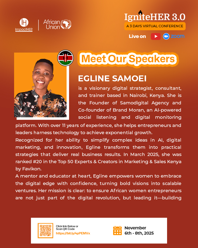 ImpactHERAfrica's tweet photo. Meet Egline Samoei 🇰🇪 — a visionary digital strategist &amp; trainer shaping Africa’s digital future!

🎟️ Join her live at #IgniteHER3_0 (Nov 6–8, 2025)
👉 https://t.co/we777QGVka

#ImpactHER #AfricanUnion #WomenEmpowerment #WomenInTech https://t.co/ZEjd9MGqhi