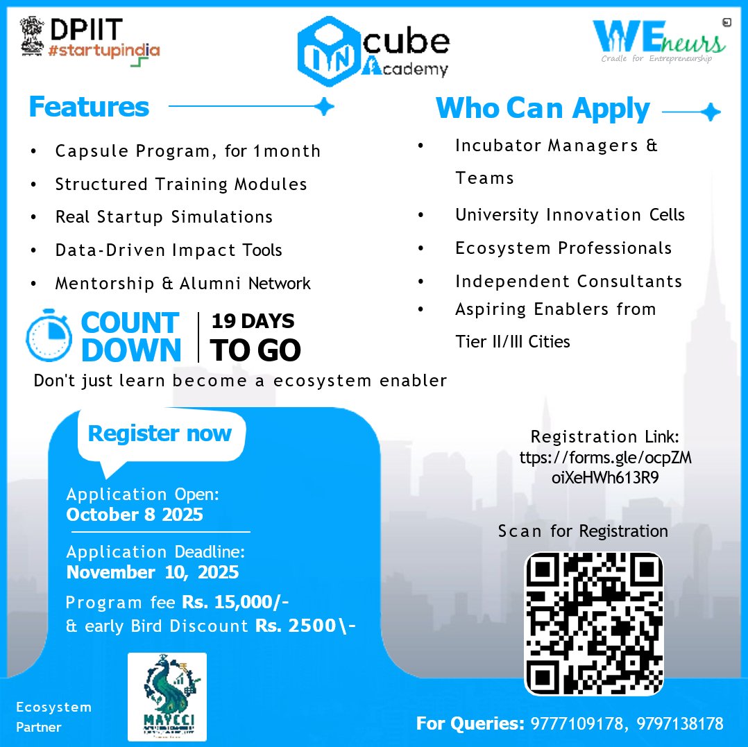 Only 19 Days Left! 🚀

Level up as a Startup Ecosystem Enabler with INcube Academy!

Deadline: Nov 10, 2025. Early Bird: ₹12,500.

👉 Transform your career: forms.gle/ocpZMoiXeHWh61…

#INcubeAcademy #StartupIndia #Incubation #Innovation #EcosystemBuilding #WEneursForum
