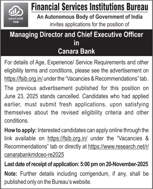 FSI_Bureau's tweet photo. FSIB invites online applications for the position of MD &amp; CEO in Canara Bank.  The detailed advertisement can be downloaded from https://t.co/kUDZso0VHv under the “Vacancies &amp; Recommendations” tab. Last date of application is 05:00 PM on November 20, 2025. https://t.co/4jqsuRC09v