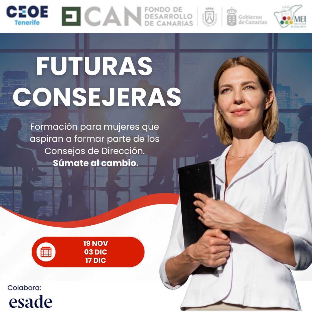 ceoetenerife's tweet photo. CEOE Tenerife, con la financiación del @CabildoTenerife en el marco del programa #FDCAN , trae a Canarias la primera edición de
“Futuras consejeras”, en colaboración con @Esade .
+info: futurasconsejerastfe@ceoe-tenerife.com
inscripción 👉https://t.co/GEBaMVnRvA https://t.co/RKBwSAKGRw