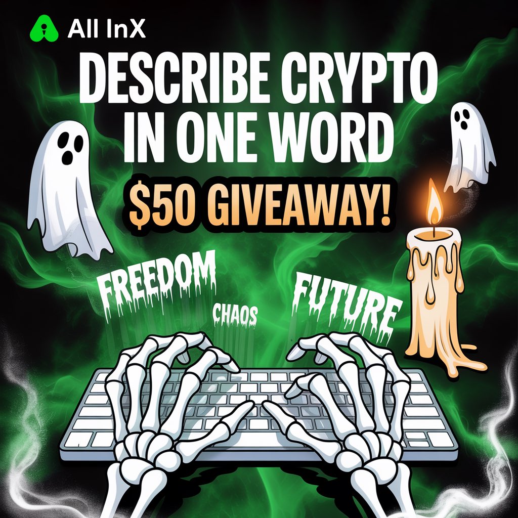 AllInXGlobal's tweet image. 🎃 All InX Halloween Giveaway Series 👻
🕹️ One-Word Game — $50 Giveaway!
Describe crypto in ONE word 👇
To join:
1️⃣ Follow @AllinXGlobal
2️⃣ RT this post
3️⃣ Comment your word + tag 3 friends
💰 1 winners = $50
🕒 Ends in 48 h
#AllInX #AllInXHalloween #CryptoCommunity #Giveaway