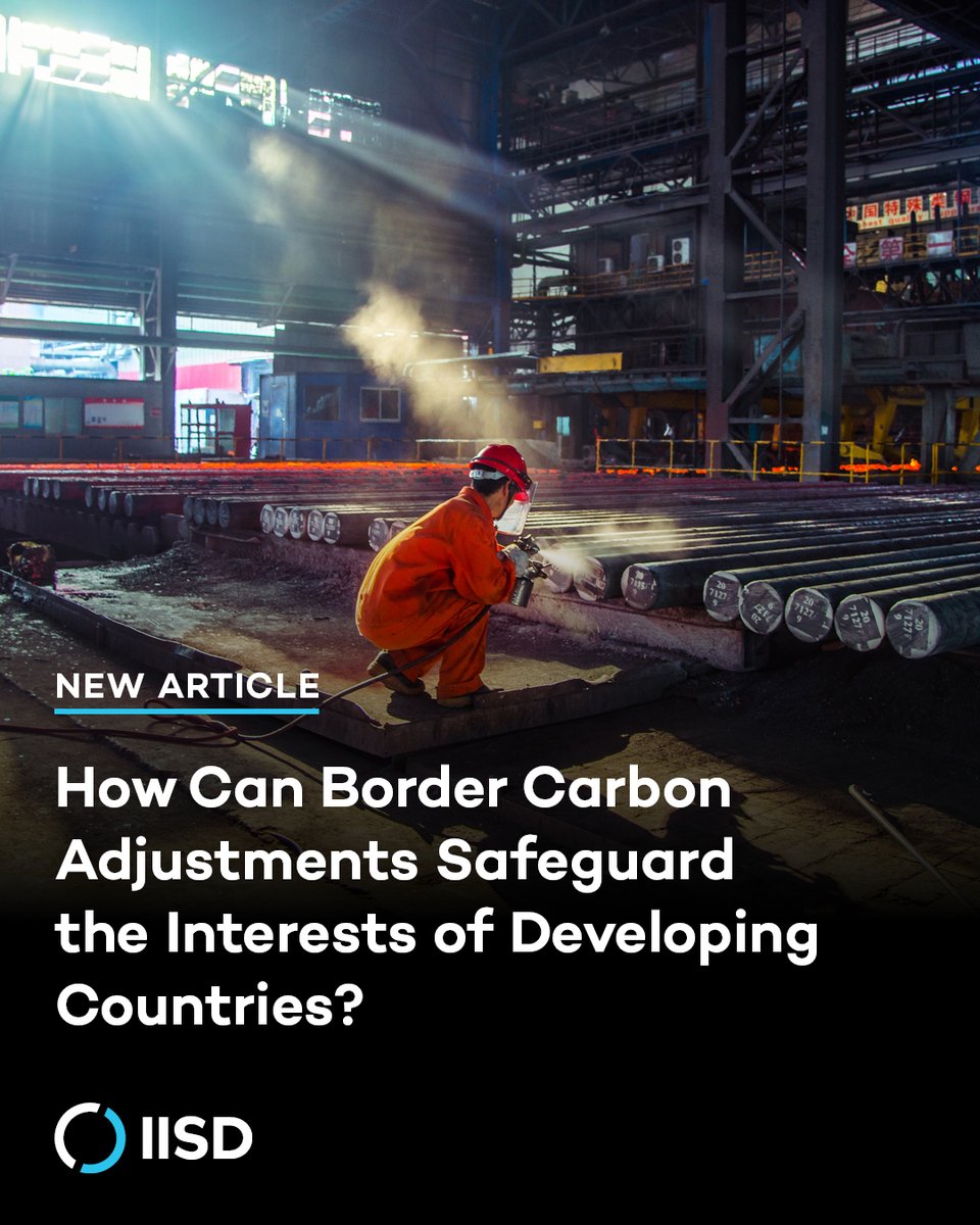 🛡️ How can Border Carbon Adjustments #BCAs protect developing countries’ interests?

As BCAs reshape #trade &amp; #climate policy, their success hinges on designs that build trust—not division.