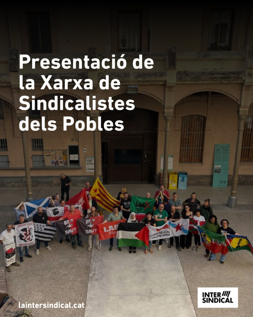 🌍 Neix a Barcelona la Xarxa Sindical dels Pobles, una aliança internacional de sindicats per fer front a l’ofensiva del capital, l’auge de l’extrema dreta i la regressió de drets socials i democràtics.