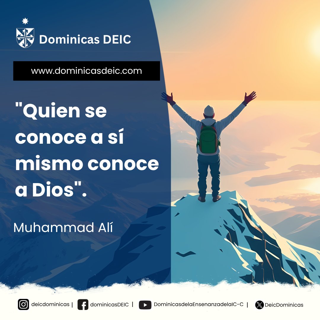 DeicDominicas's tweet photo. 💬 “Quien se conoce a sí mismo, conoce a Dios.” – Muhammad Alí
🔵⚪️ Conocerte es buscar la Verdad, como hizo Santo Domingo. Y en ese camino interior… descubres que Dios ya estaba ahí. 🌿
#FeQueInspira #ViveElEvangelio #BuscarLaVerdad
#dominicasdelaenseñanza #comunidadesdeic https://t.co/5si32SZ1aj