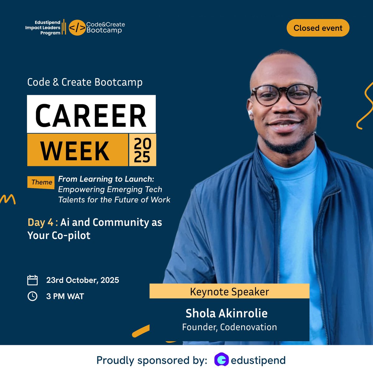 codecreatehq's tweet image. Day 4 of Code & Create Career Week is here! 🚀
We’re learning with
Shola Akinrolie – AI & Community as Your Co-pilot
Francis Onukwu – Finding Internships & Contributing to Open Source
Happening today by 3PM WAT 🔥
Proudly sponsored by @edustipend 💙
#CodeAndCreateCareerWeek