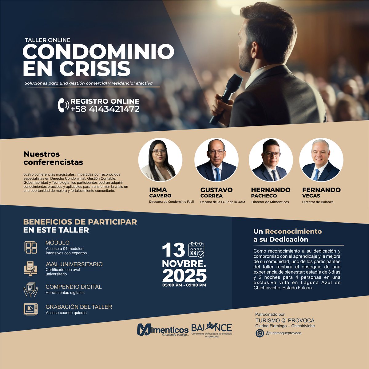 Taller Online “Condominio en Crisis”
📅 13 nov 2025 | 05:00‑09:00 VZ    
✅ Certificado universitario  
✅ 4 módulos + material de apoyo  
✅ Grabación completa  
🏖️ ¡Inscríbete y gana una estadía de 3 días/2 noches para 4 en Chichiriviche con @turismoqprovoca
Cupos limitados.