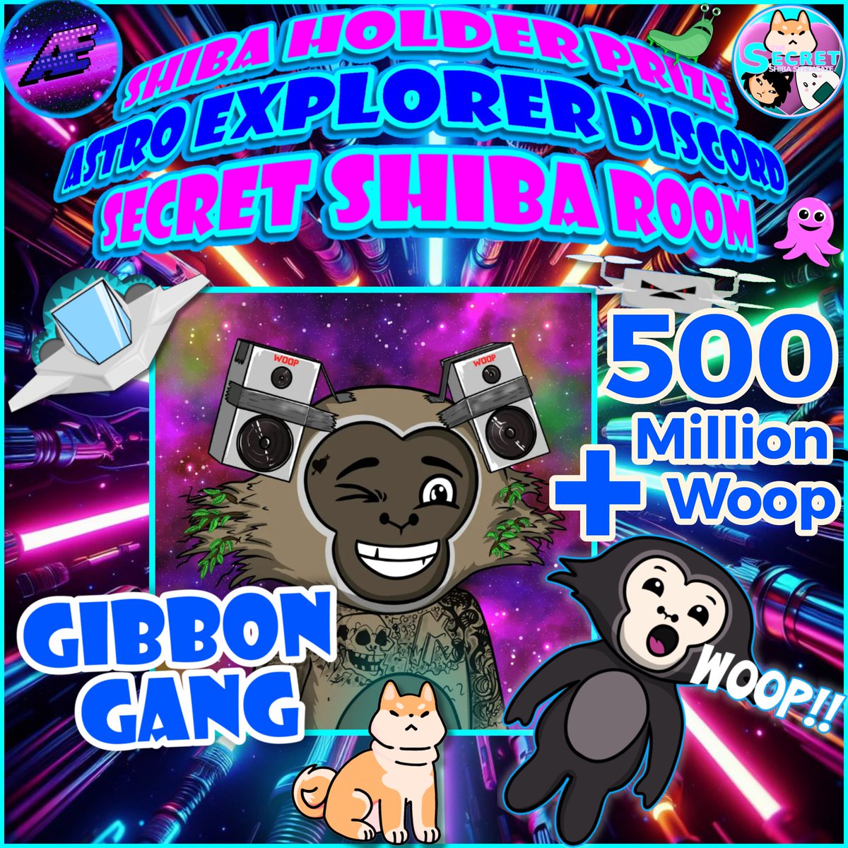SecretShibaNFT's tweet image. 🌞GM🤫Secret👀Frens👇 
👊Head to  @Astro_Explorer_ Discord
👉Secret Shiba Room
2 Holder Prizes 
Gibbon Gang @woopalgo 
500 million Woop