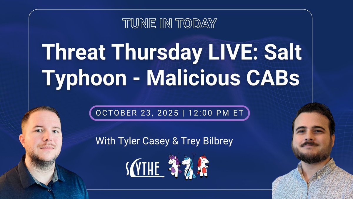 scythe_io's tweet image. Threat Thursday LIVE is happening today! 🚨

Tyler Casey &amp;amp; Trey Bilbrey (@TCraf7) uncover how Salt Typhoon uses malicious CAB files to stay hidden and gain access.

🕛 Live at 12:00 PM ET

🔗 Register: hubs.ly/Q03NXYT00

#cybersecurityevents 
#cybersecurity