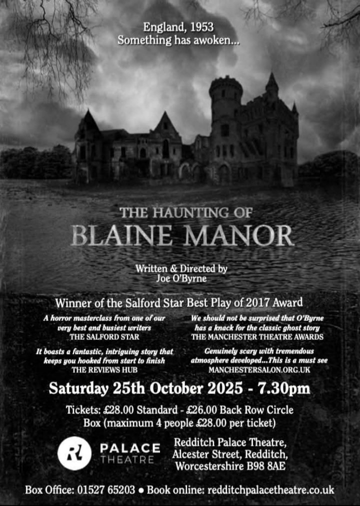 Not long to go!
DON'T MISS OUT! BOOK NOW!
<a href="/redditchpalace/">Palace Theatre, Redditch</a> 
Sat 25th Oct 7.30pm
THE HAUNTING OF BLAINE MANOR 👻💀🎃
Tickets: redditchpalacetheatre.co.uk/whats-on/all-s…
<a href="/RedStand/">Redditch Standard</a> <a href="/WhatsOnRedditch/">Whats On Redditch</a> <a href="/VisitRedditch/">Visit Redditch 🕙</a> <a href="/WhatsOnStage/">WhatsOnStage</a> <a href="/TheStage/">The Stage</a> <a href="/BritTheatreGuid/">British TheatreGuide</a> <a href="/AtmoSounds/">Justin Wetherill</a> #TheHauntingofBlaineManor #Redditch