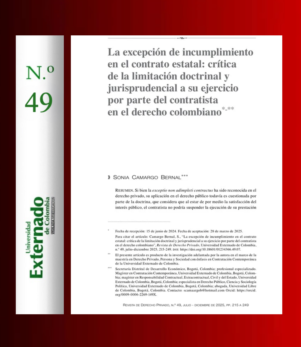 ¡Nuevo artículo! 📘
¿Puede un contratista suspender la ejecución de un contrato estatal invocando la exceptio non adimpleti contractus? 🤔
¿Se aplica igual que en la contratación privada?
Lee las reflexiones de Sonia Camargo en nuestra última edición 👉 revistas.uexternado.edu.co/index.php/derp…