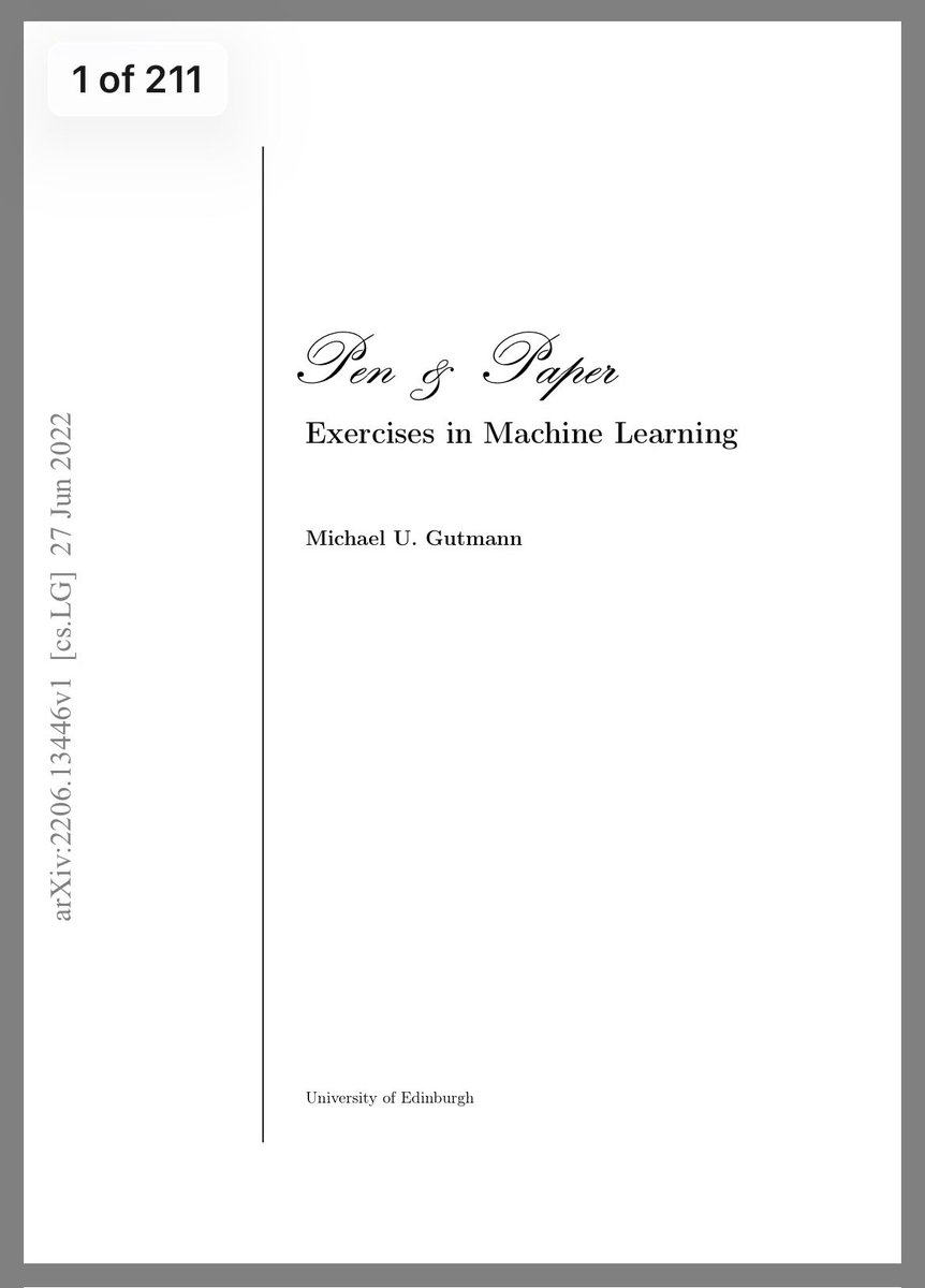 "Pen and Paper Exercises in #MachineLearning"

Download 211-page PDF: arxiv.org/abs/2206.13446

GitHub: github.com/michaelgutmann…
—————
#DataScientist #AI #ML #DataScience