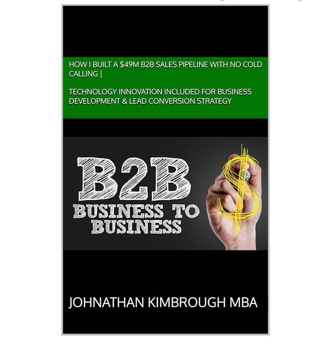 JohnathanKimbr4's tweet image. a.co/d/8OZpMZB 

How I Built a $49M B2B Sales Pipeline with No Cold Calling | Technology Innovation Included for Business Development &amp;amp; Lead Conversion Strategy (Johnathan Kimbrough Consulting Book 8)

#books #pipeline #lead #technology #coldcalling #businessdevelopment…