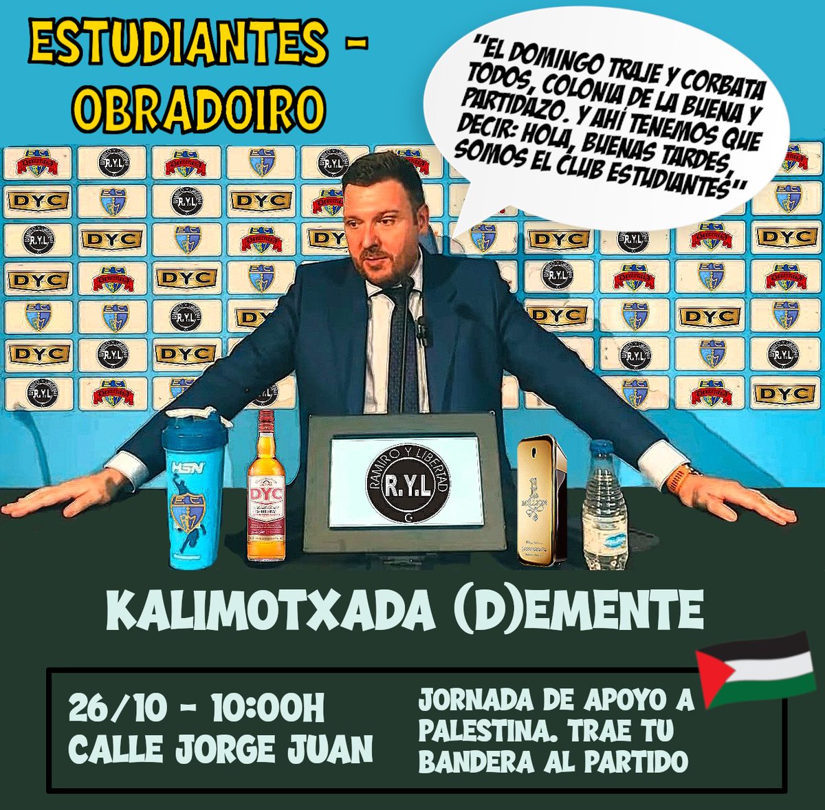 DemenciaEstu's tweet photo. Este domingo desde las 10:00 vente guapo a la previa con corbata, dyc y tu bandera palestina. https://t.co/9zsyrXwsdk