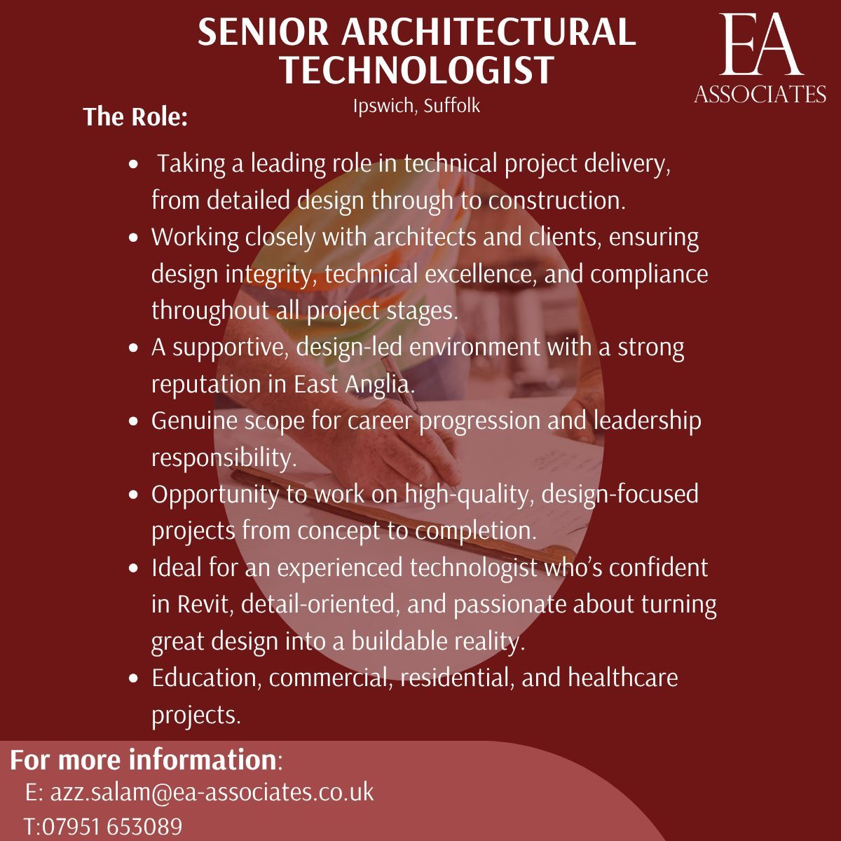 Exciting new job available for a Senior Architectural Technologist. 

For more details, contact Azz Salam:

azz.salam@ea-associates.co.uk 
07951 653089