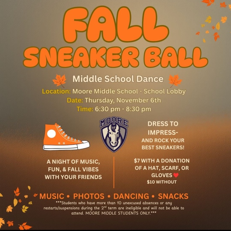 mooremustangs's tweet image. Fall Sneaker Ball Middle School Dance. Tickets will be on sale during lunch. 
#KNOWmoore