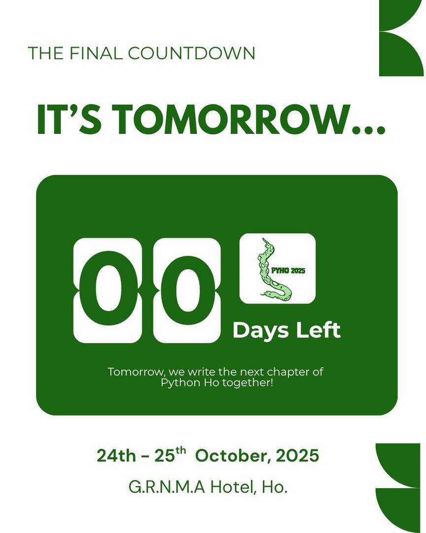 PythonHo's tweet image. 📢 IT'S TOMORROW! 📢
The wait is FINALLY over!
The next chapter of #PythonHo begins in just hours! ✨
Get ready to:
🤝 Connect deeply
🚀 Build the future
Set your alarms and bring your A-game! Tomorrow, we make history in Ho! 🐍
#PyHo2025 #ItsTomorrow #PythonCommunity